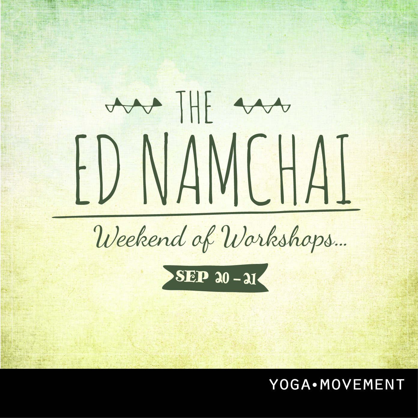 The Ed Namchai Weekend of Workshops