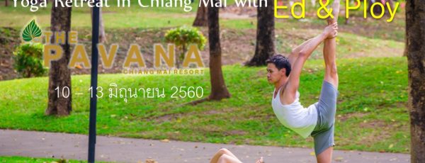 Blissful Yoga Vacation: Yoga Retreat in Chiang Mai with Ed & Ploy