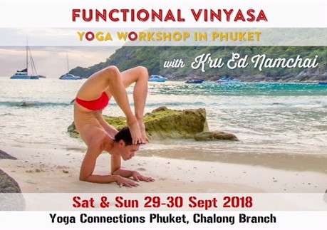 Functional Vinyasa with Ed Namchai at Yoga Connections Phuket 29 - 30 Sep 2018