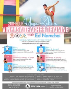 200-Hour Yoga Reborn Vinyasa Teacher Training with Ed Namchai - Rayong 2022